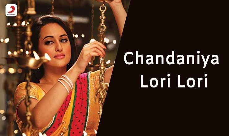 Chandaniya – Lori Lori Lyrics